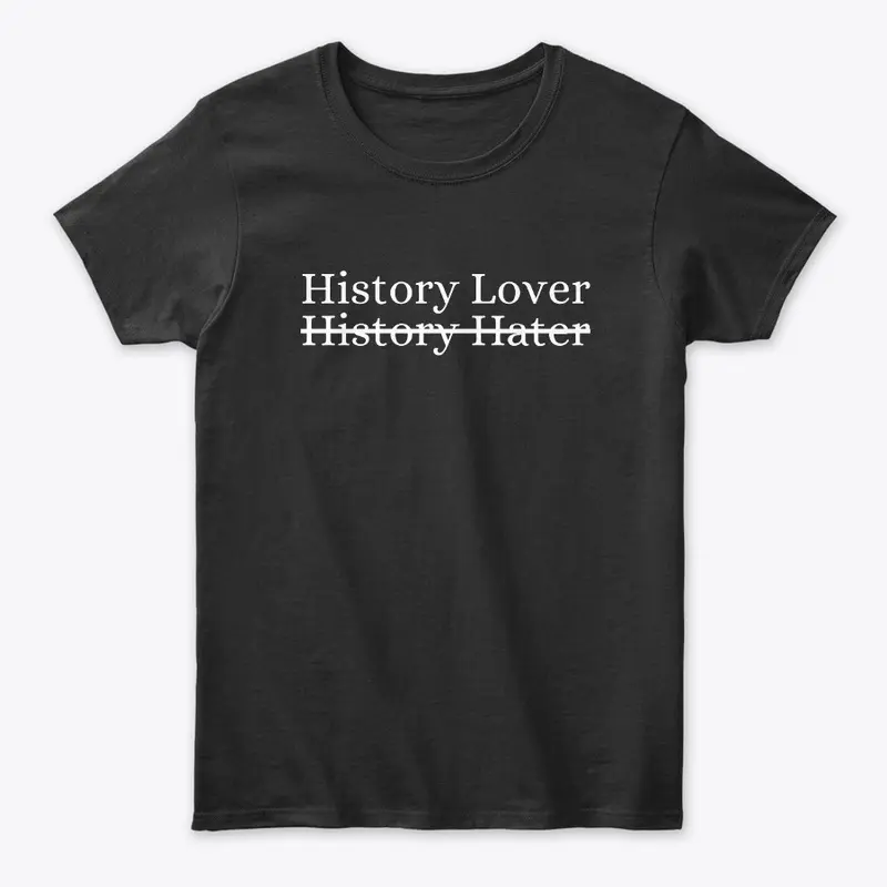 History Lover | History Hater